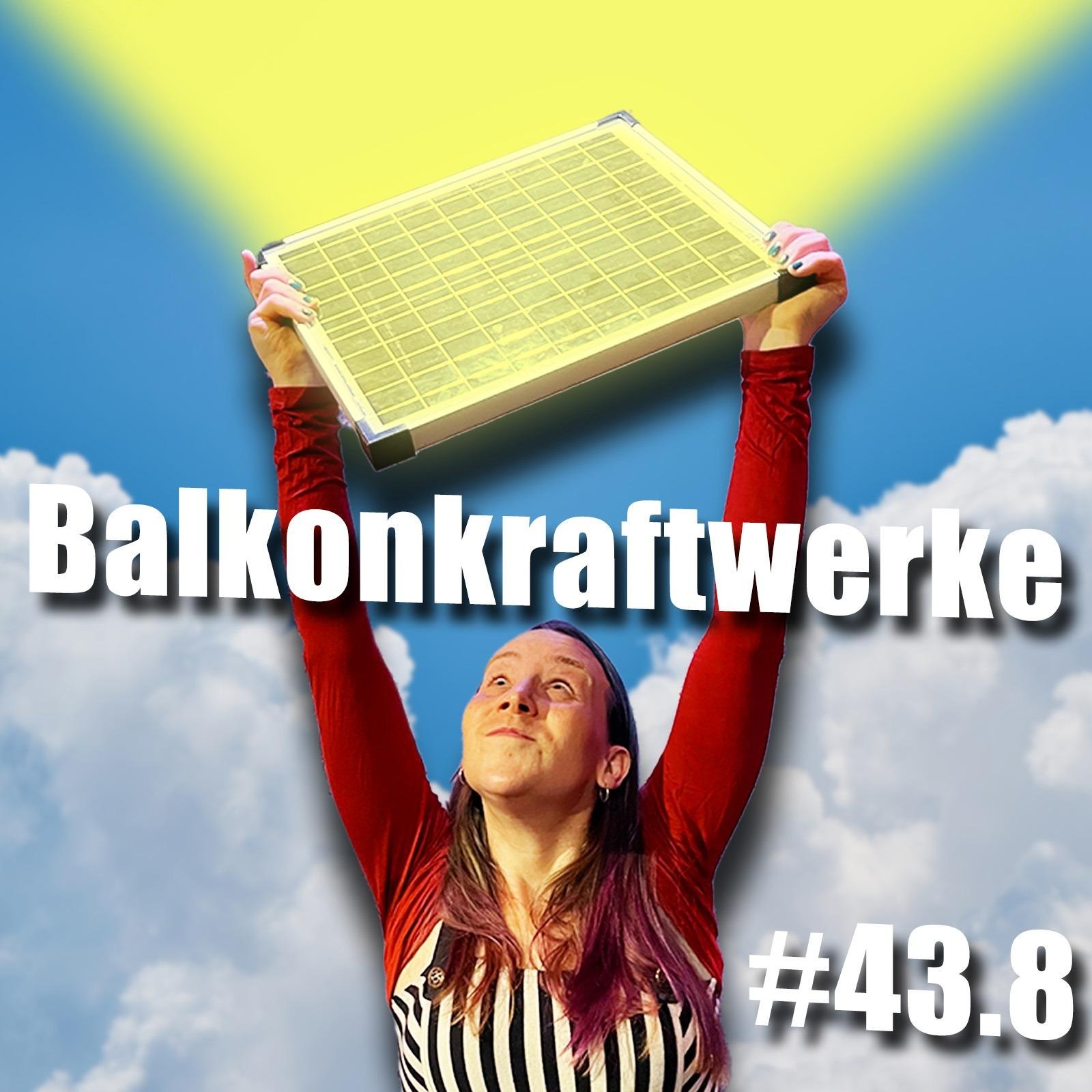 Balkonkraftwerke und selbstgemachter Strom | c’t uplink 43.8